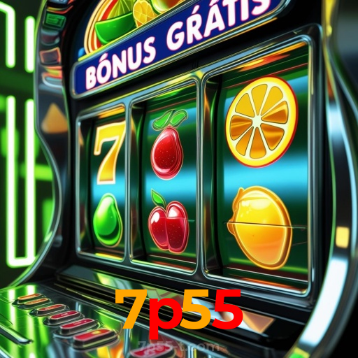 7p55：Jogue agora nas melhores slots e ganhe muito mais!